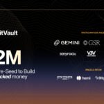 BitVault Secures M Funding from GSR, Gemini, and Auros for Bitcoin-Backed Money Platform Launch