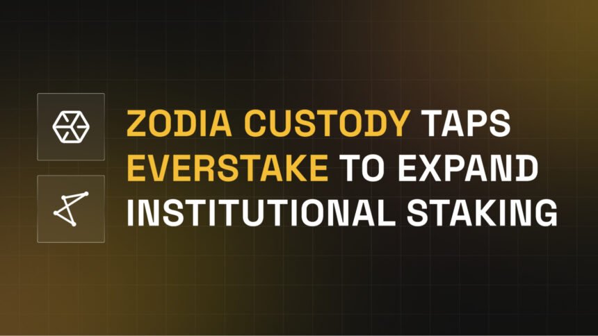 Everstake Partners with Zodia Custody to Expand Institutional Staking on Multiple PoS Networks