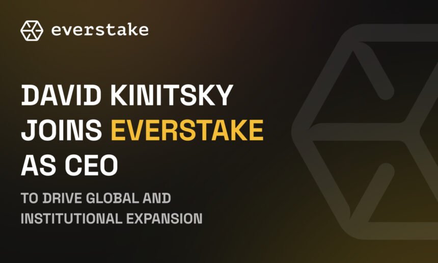 Everstake Welcomes David Kinitsky as CEO to Spearhead Institutional Growth and Global Expansion