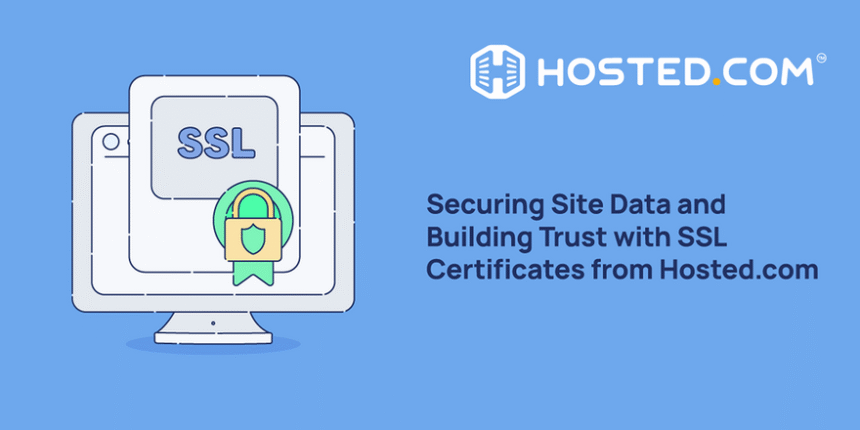 Fortifying Website Security: Hosted.com’s SSL Certificate Options