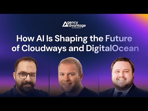 The Evolution of Cloudways and DigitalOcean: AI’s Impact on the Future