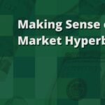 Navigating the Noise: Understanding Market Hype