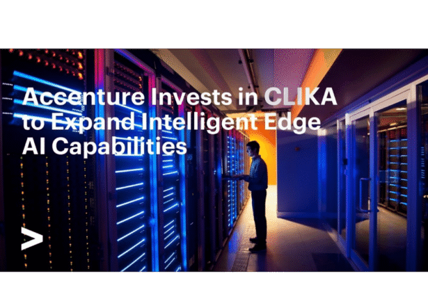 CLIKA Secures Investment from Accenture to Revolutionize AI Compression and Edge Deployment Solutions