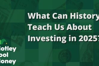 The Future of Investing: Lessons from History for 2025
