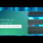 Introducing the Next Generation Nokia 7220 IXR-H6 Switch Series