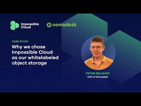 The Unconventional Choice: Nomadesk’s Decision to Embrace the Impossible Cloud for White-Label Storage